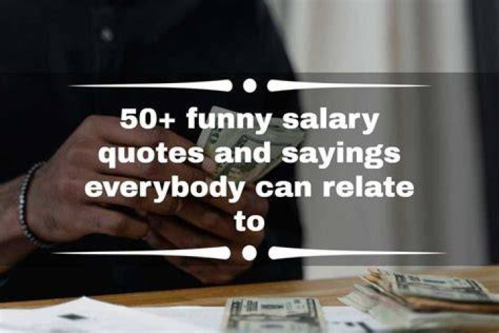 50+ funny salary quotes and sayings everybody can relate to Legit.ng
