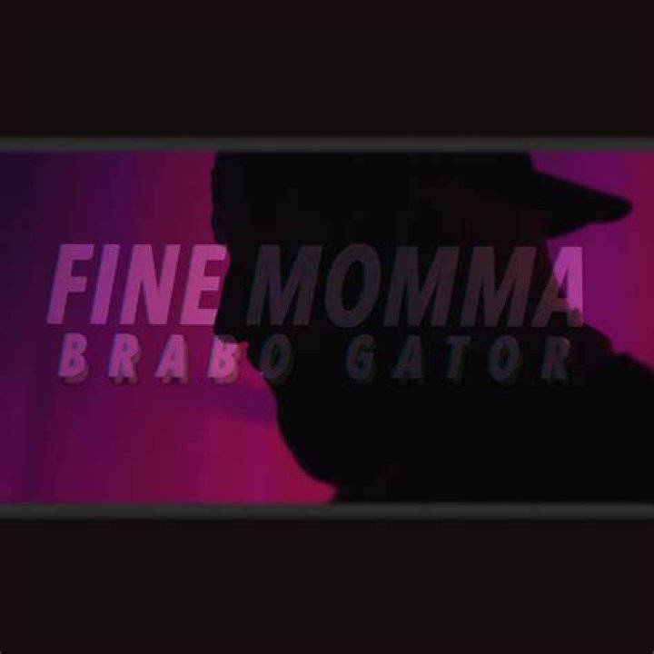 Brabo Gator Fine Momma (Official Music Video) Chords Chordify