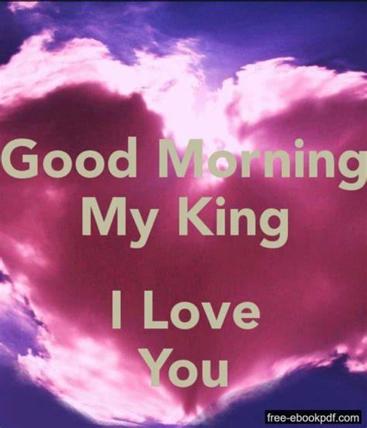 Good Morning My King Quotes and Images