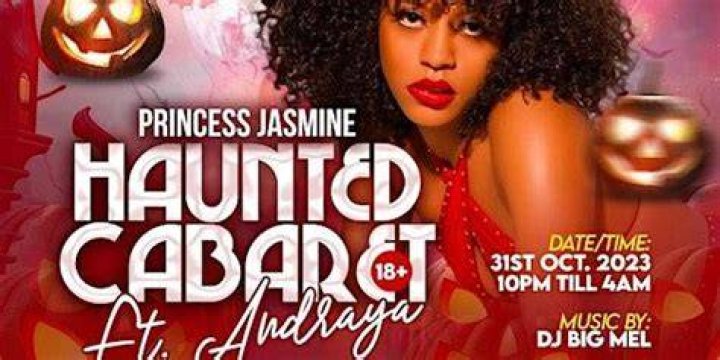 HAUNTED CABARETSpecial Guest fr JOSELINES CABARET, Princess Jasmines