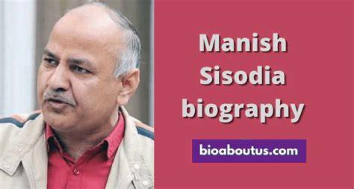 Manish Sisodia Biography, Age, Family, Wife, Education, CBI Raid News