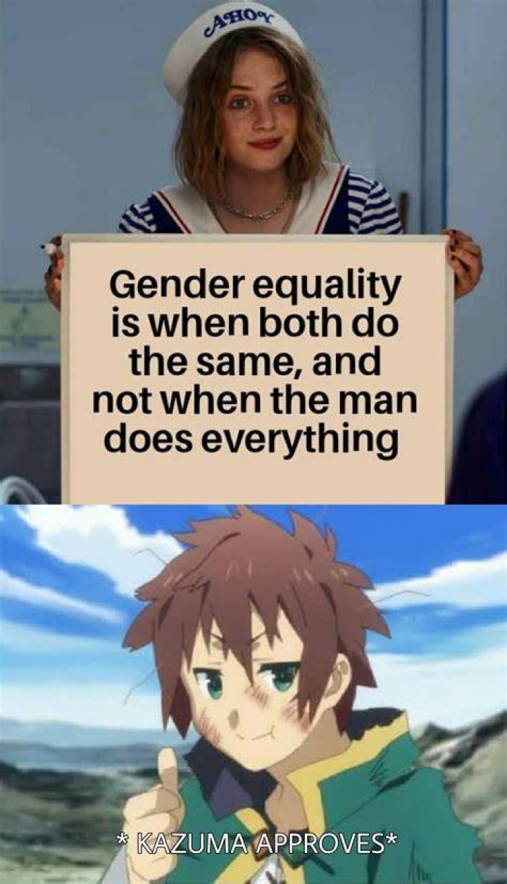 true gender equality Meme by MemeEnjoyer ) Memedroid