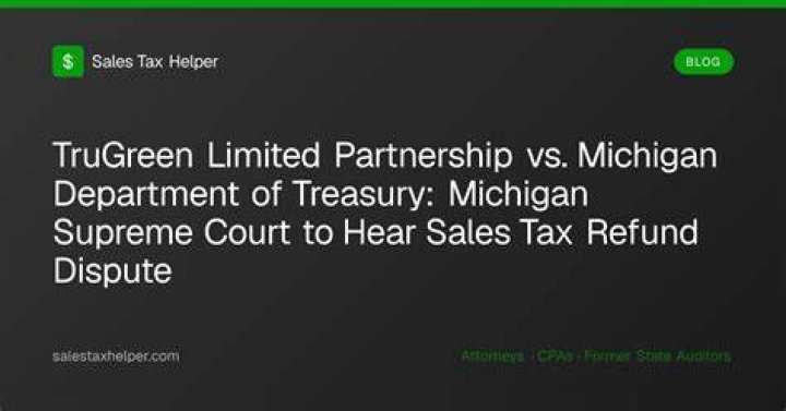 TruGreen Limited Partnership vs. Michigan Department of Treasury